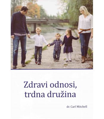 Zdravi odnosi, trdna družina