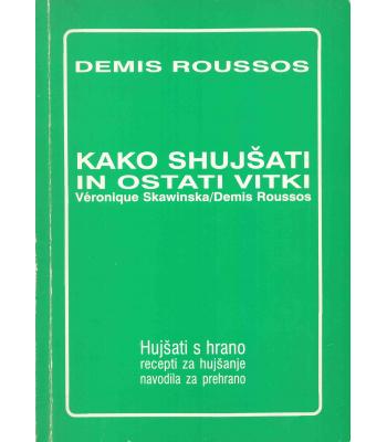 Kako shujšati in ostati vitki