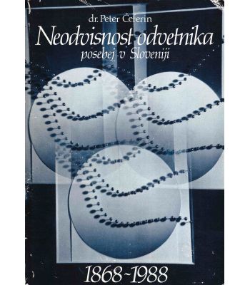 Neodvisnost odvetnika, posebej v Sloveniji