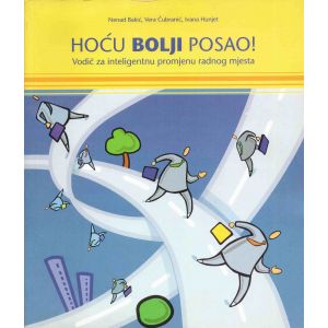 Hoću bolji posao!