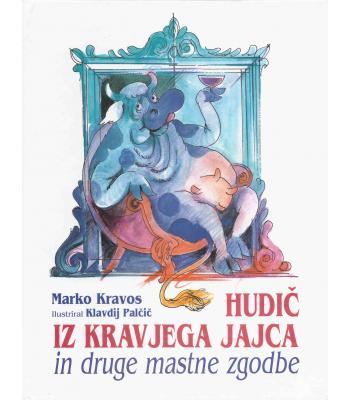 Hudič iz kravjega jajca in druge mastne zgodbe