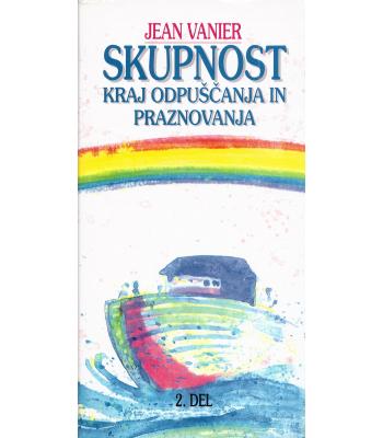 Skupnost, kraj odpuščanja in praznovanja 2