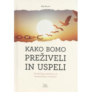 Kako bomo preživeli in uspeli