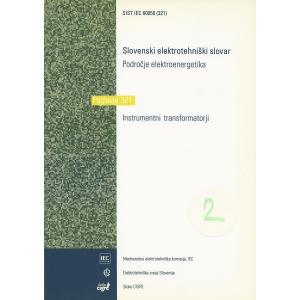 Slovenski elektrotehniški slovar, Področje Elektroenergetika. Poglavje 321 - Instrumentni transformatorji