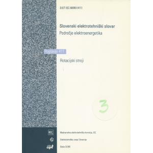Slovenski elektrotehniški slovar, Področje Elektroenergetika. Poglavje 411 - Rotacijski stroji