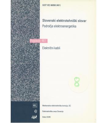 Slovenski elektrotehniški slovar, Področje Elektroenergetika. Poglavje 461 - Električni kabli