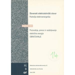 Slovenski elektrotehniški slovar, Področje Elektroenergetika. Skupina 604 - Proizvodnja, prenos in razdeljevanje električne energije, Obratovanje