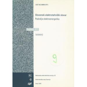 Slovenski elektrotehniški slovar, Področje Elektroenergetika. Poglavje 471 - Izolatorji