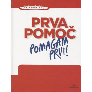 Prva pomoč - pomagam prvi