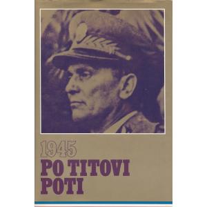 Po Titovi poti 1945