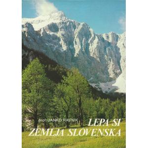 Lepa si zemlja slovenska