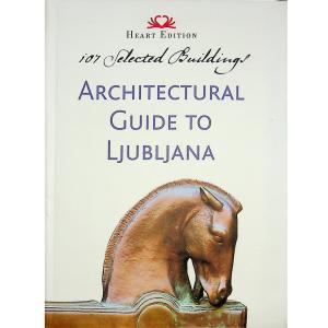 Architectural guide to Ljubljana