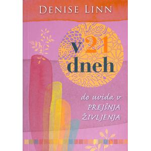 V 21 dneh do uvida v prejšnja življenja