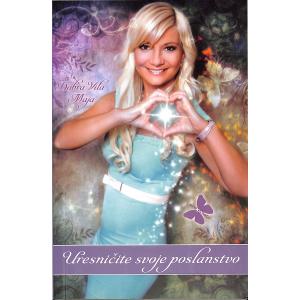 Uresničite svoje poslanstvo