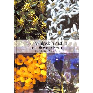 2 x sto alpskih rastlin na Slovenskem