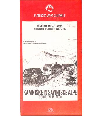 Kamniške in Savinjske Alpe z Obirjem in Peco [Kartografsko gradivo]