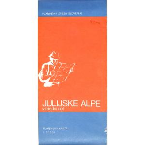 Julijske Alpe - Vzhodni del [Kartografsko gradivo]
