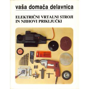 Električni vrtalni stroji in njihovi priključki