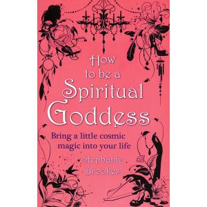 How to Be a Spiritual Goddess