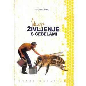 Moje življenje s čebelami