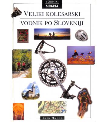 Veliki kolesarski vodnik po Sloveniji