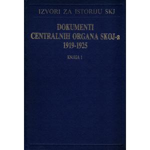 Dokumenti centralnih organa SKOJ-a 1919-1925 - Knjiga 1