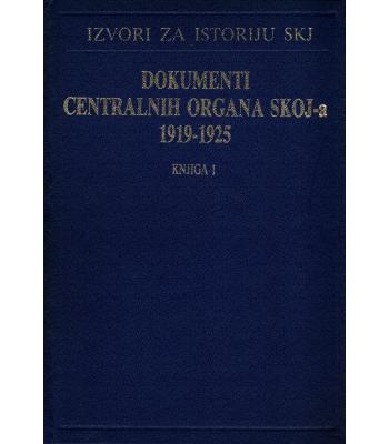 Dokumenti centralnih organa SKOJ-a 1919-1925 - Knjiga 1