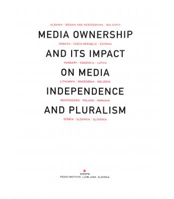 Media ownership and its impact on media independence and pluralism