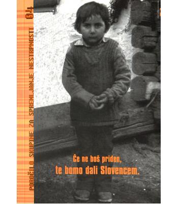 Če ne boš priden, te bomo dali Slovencem.