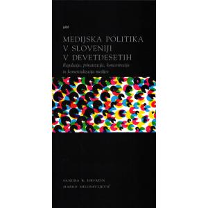 Medijska politika v Sloveniji v devetdesetih