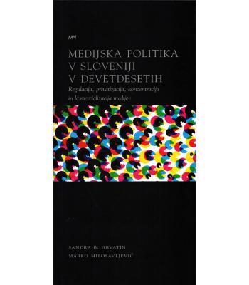 Medijska politika v Sloveniji v devetdesetih