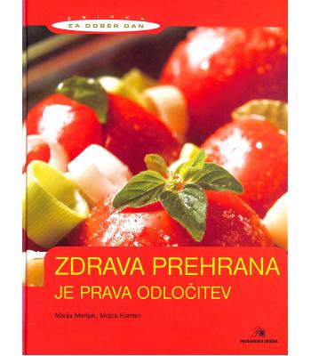 Zdrava prehrana je prava odločitev