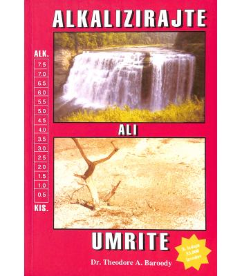 Alkalizirajte ali umrite