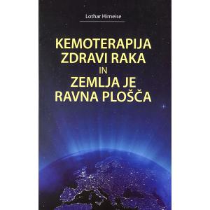 Kemoterapija zdravi raka in Zemlja je ravna plošča