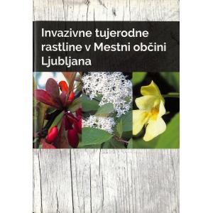 Invazivne tujerodne rastline v Mestni občini Ljubljana