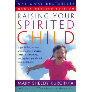 Raising Your Spirited Child