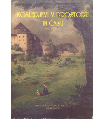 Koslerjevi v prostoru in času