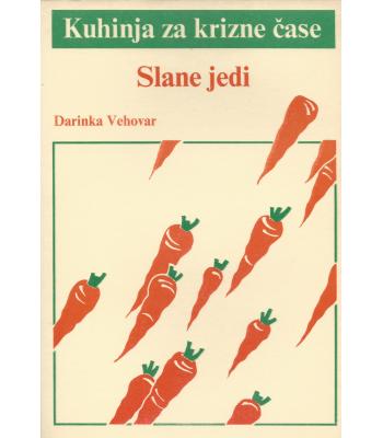 Kuhinja za krizne čase - Slane jedi