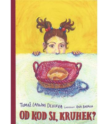 Od kod si, kruhek?