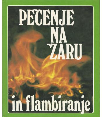 Pečenje na žaru in flambiranje