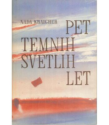 Pet temnih svetlih let