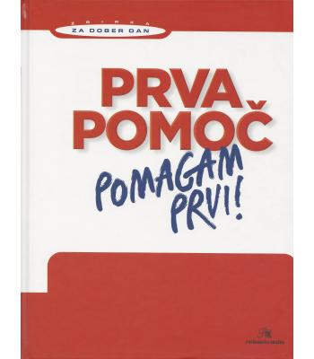 Prva pomoč - pomagam prvi