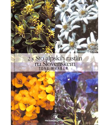 2 x sto alpskih rastlin na Slovenskem