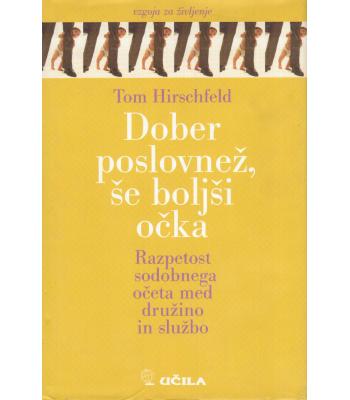 Dober poslovnež, še boljši očka