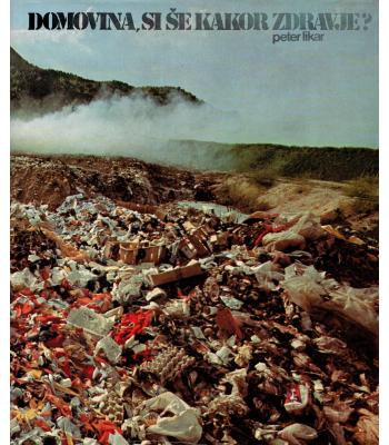 Domovina, si še kakor zdravje?