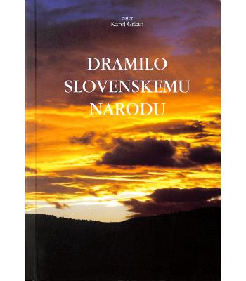 Dramilo slovenskemu narodu