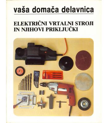 Električni vrtalni stroji in njihovi priključki
