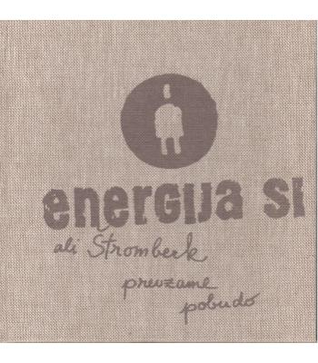 Energija si ali Štromberk prevzame pobudo