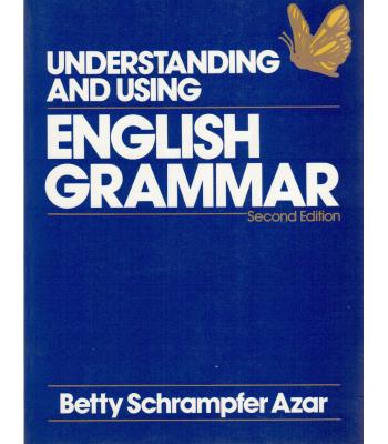 Understanding and Using English Grammar