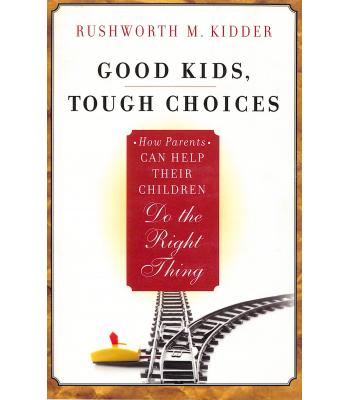 Good Kids, Tough Choices